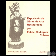 EXPOSICIÓN DE OBRAS DE ARTE RESTAURADAS POR ESTELA RODRÍGUEZ CUBERO, 1971 - Texto de ABELARDO DE PAULA GOMES y LIVIO ABRAMO